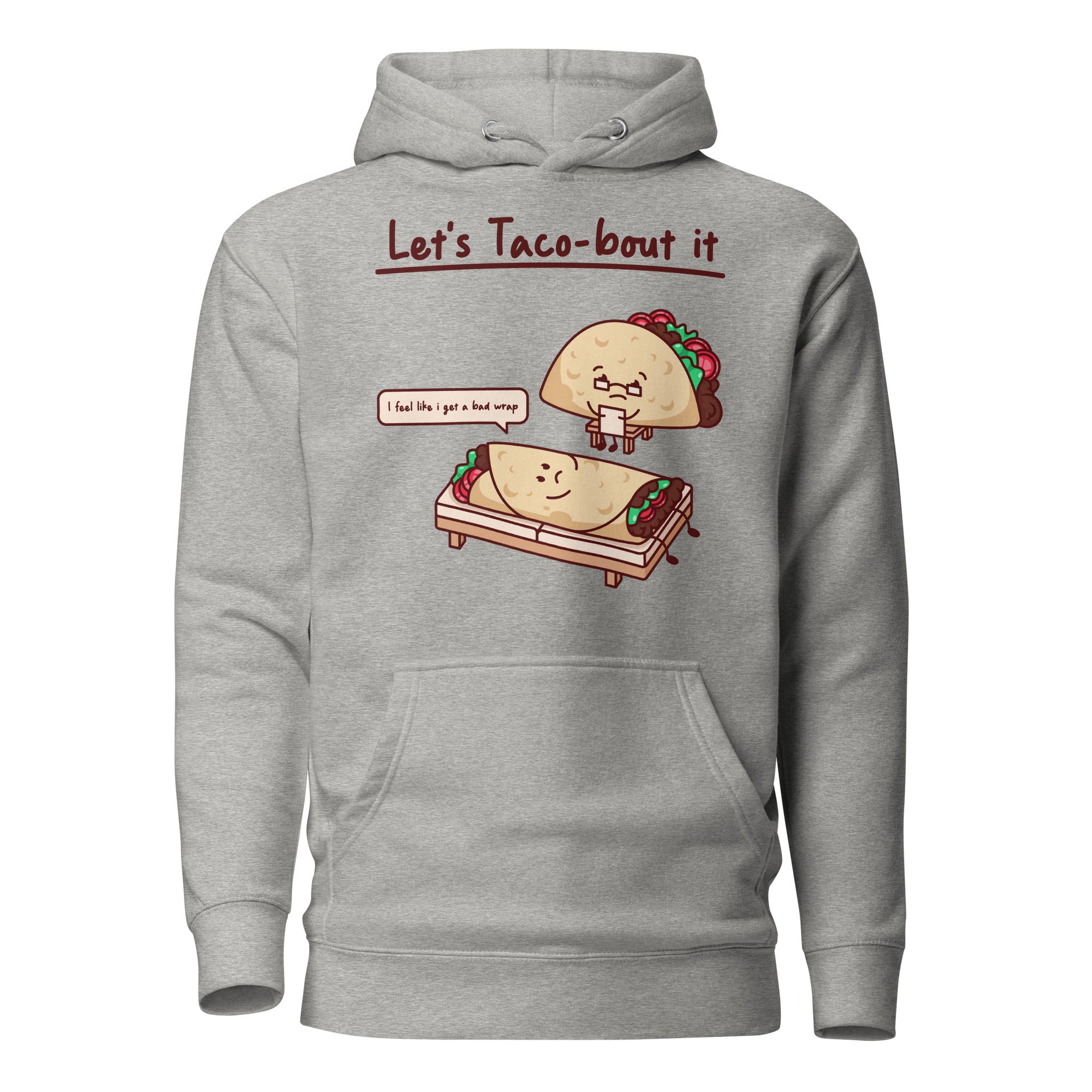 Lets Taco-bout It Hoodie