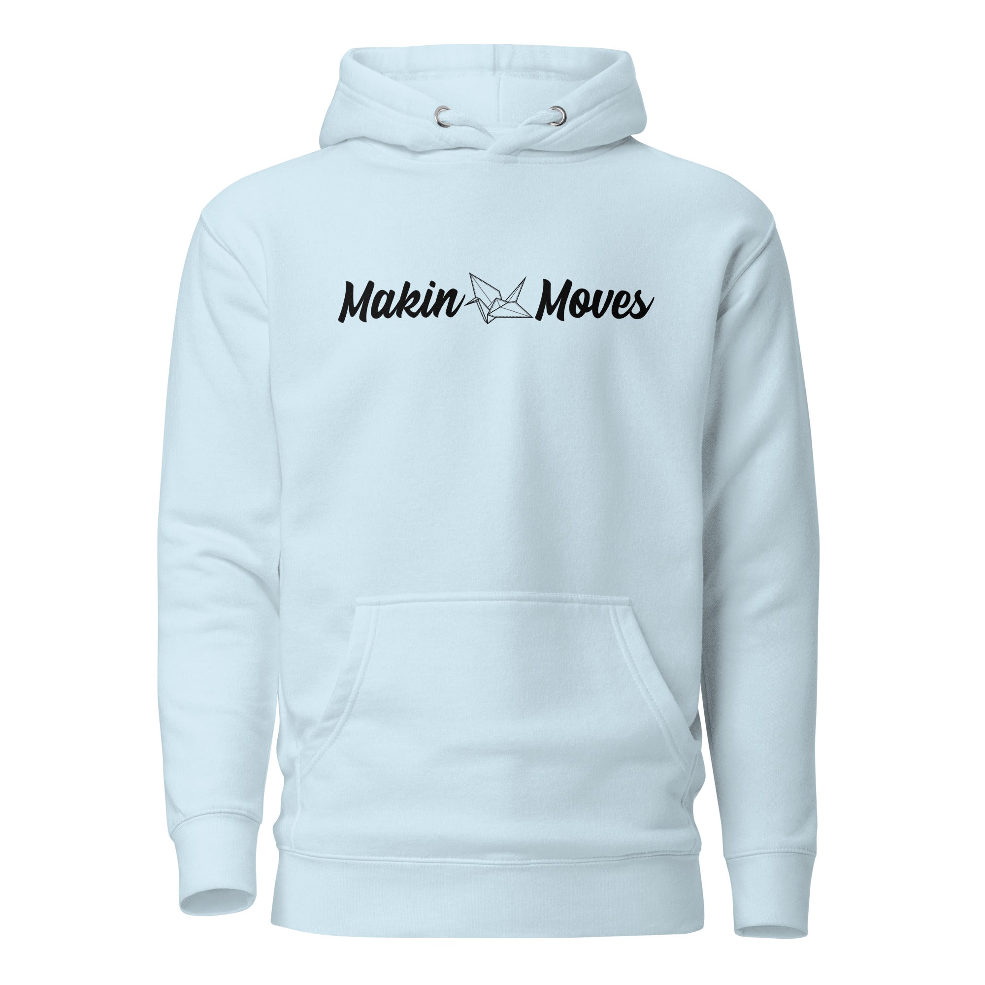 Makin' Moves Hoodie