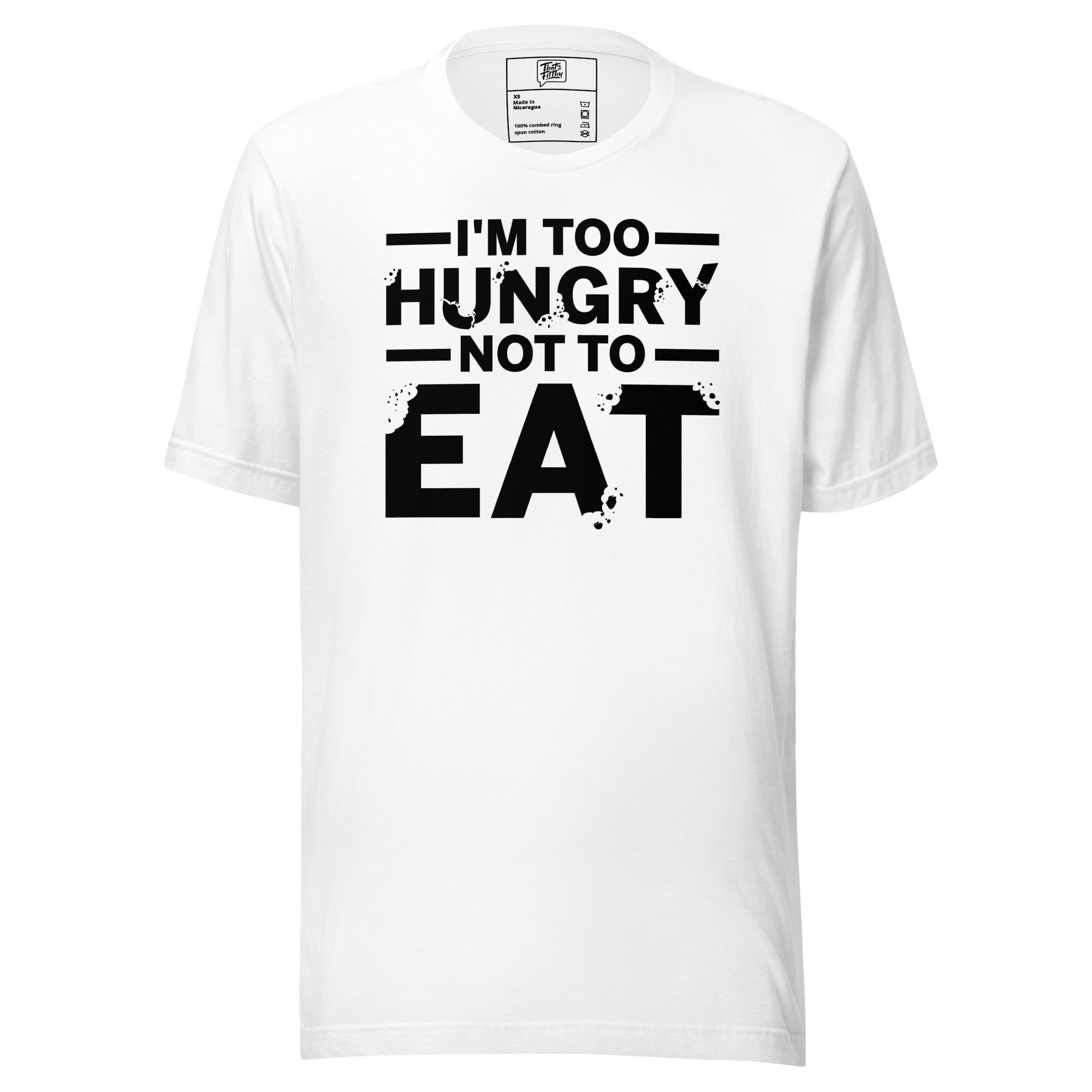 Too Hungry Tee